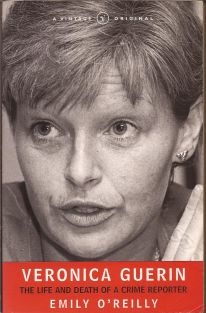 Okładka: Emily O'Reilly - Veronica Guerin. The Life and Death of a Crime Reporter