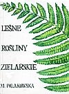 Okładka: Maria Polakowska - Leśne rośliny zielarskie