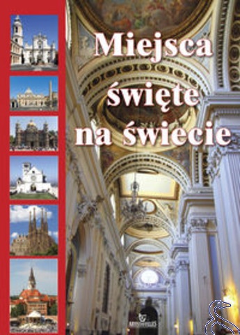 Okładka: Robert Szybiński - Miejsca Święte na Świecie