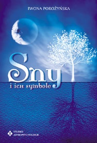 Okładka: Iwona Porożyńska - Sny i ich symbole