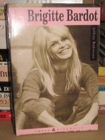 Okładka: Jeffrey Robinson - Brigitte Bardot
