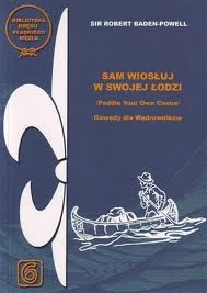 Okładka: Baden-Powell of Gilwell - Sam wiosłuj w swojej łodzi