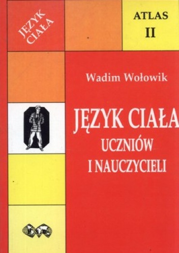 Okładka: Wadim Wołowik - Język ciała uczniów i nauczycieli