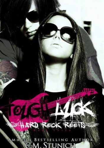 Okładka: C.M. Stunich - Tough Luck