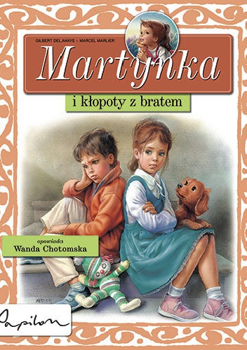 Okładka: Gilbert Delahaye - Martynka i kłopoty z bratem