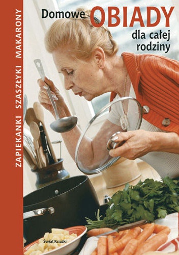 Okładka:  praca zbiorowa - Domowe obiady dla całej rodziny