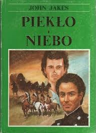 Okładka: John Jakes - Piekło i Niebo. Część druga