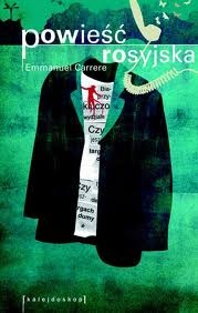 Okładka: Emmanuel Carrère - Powieść rosyjska