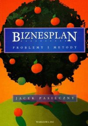 Okładka: Jacek Pasieczny - Biznesplan. Problemy i metody