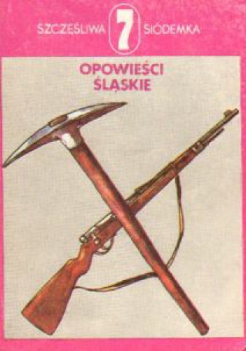 Okładka:  - Opowieści śląskie / wybór Jacek Kajtoch.
