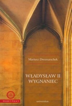 Okładka: Mariusz Dworsatschek - Władysław II Wygnaniec