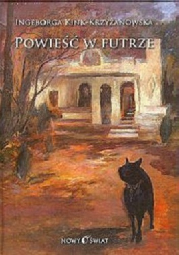 Okładka: Ingeborga Kink-Krzyżanowska - Powieść w futrze