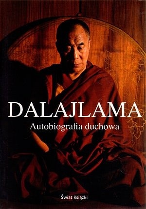 Okładka:  Dalajlama XIV - Autobiografia duchowa. Nauki, rozmyślania i przemówienia
