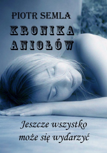 Okładka: Piotr Semla - Kronika aniołów