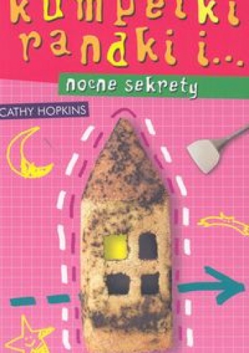 Okładka: Cathy Hopkins - Kumpelki randki i... nocne sekrety