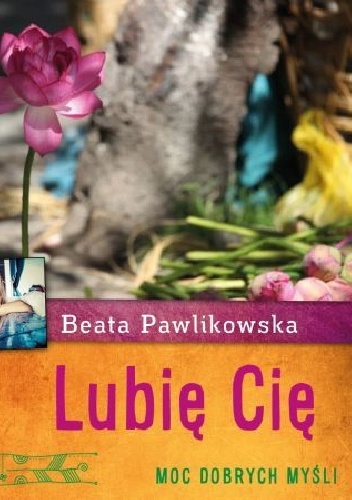 Okładka: Beata Pawlikowska - Lubię Cię