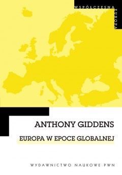 Okładka: Anthony Giddens - Europa w epoce globalnej