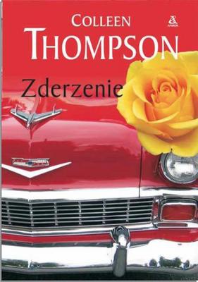 Okładka: Colleen Thompson - Zderzenie