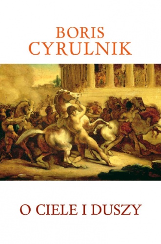 Okładka: Boris Cyrulnik - O ciele i duszy