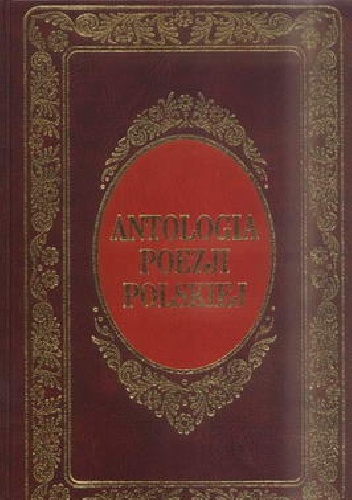 Okładka:  praca zbiorowa - Antologia Poezji Polskiej
