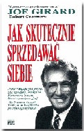 Okładka: Joe Girard - Jak skutecznie sprzedawać siebie