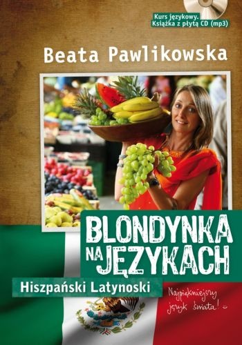 Okładka: Beata Pawlikowska - Blondynka na językach - Hiszpański Latynoski