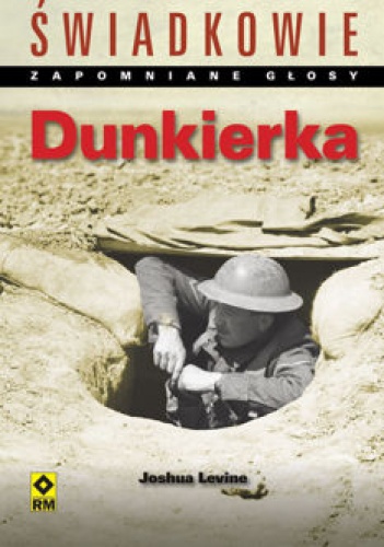 Okładka: Joshua Levine - Dunkierka