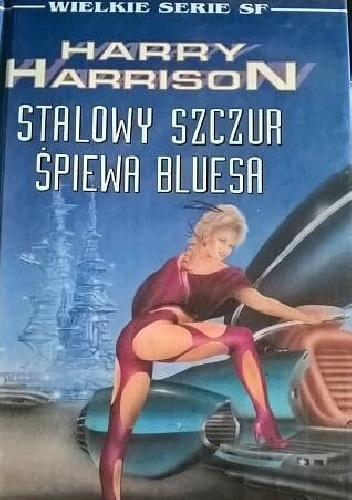 Okładka: Harry Harrison - Stalowy Szczur śpiewa bluesa