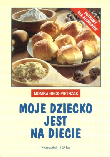 Okładka: Monika Beck Pietrzak - Moje dziecko jest na diecie
