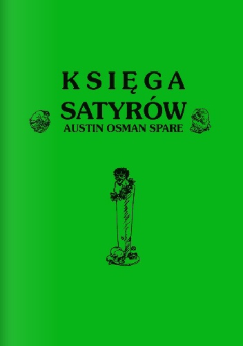 Okładka: Austin Osman Spare - Księga Satyrów