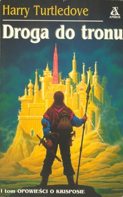Okładka: Harry Turtledove - Droga do tronu