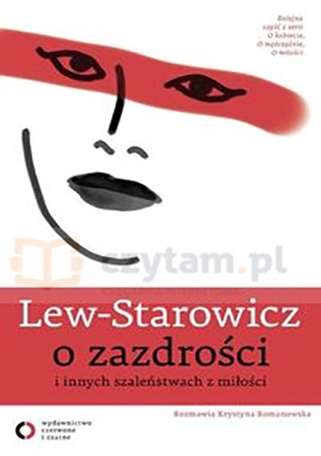 Okładka: Zbigniew Lew-Starowicz - O zazdrości i innych szaleństwach z miłości