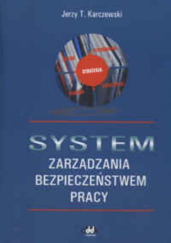 Okładka: Jan Karczewski - System zarządzania bezpieczeństwem pracy
