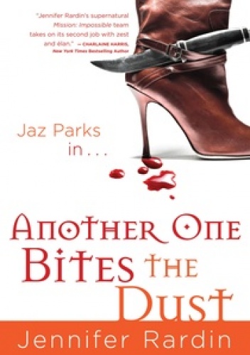 Okładka: Jennifer Rardin - Another One Bites the Dust