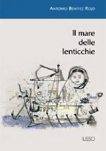Okładka: Antonio Benitez Rojo - Il mare delle lenticchie