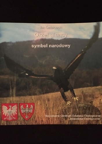 Okładka: Jan Śmiełowski - Orzeł ginący - symbol narodowy