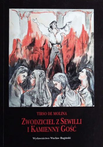 Okładka:  Tirso de Molina - Zwodziciel z Sewilli i Kamienny Gość