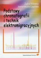 Okładka: Zygfryd Witkiewicz - Podstawy chromatografii i technik elektromigracyjnych