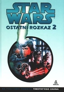Okładka: Timothy Zahn - Ostatni rozkaz 2