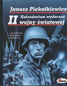 Okładka: Janusz Piekałkiewicz - Kalendarium wydarzeń II Wojny Światowej