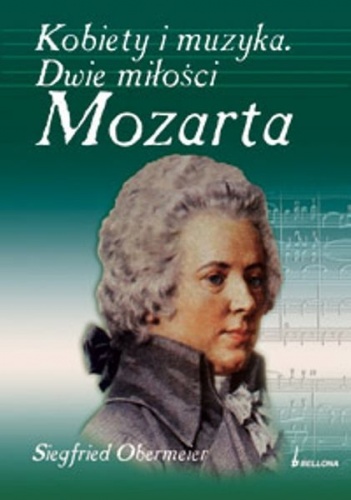 Okładka: Siegfried Obermeier - Kobiety i muzyka: Dwie miłości Mozarta