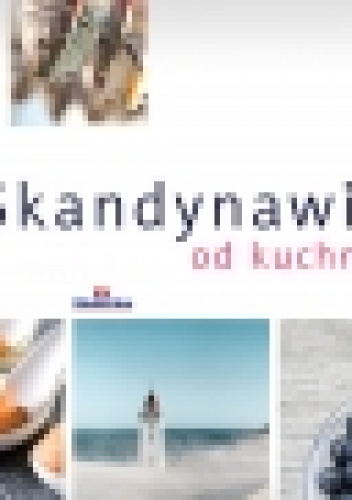 Okładka: Małgorzata Kallin - Skandynawia od kuchni
