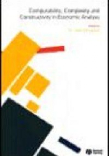 Okładka: Kumaraswamy Velupillai - Computability complexity &amp;&amp;&amp; constructivity in economic analys