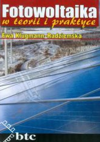 Okładka: Klugmann-Radziemska Ewa - Fotowoltaika w teorii i praktyce