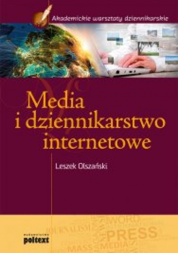 Okładka: Leszek Olszański - Media i dziennikarstwo internetowe