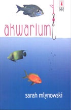 Okładka: Sarah Mlynowski - Akwarium