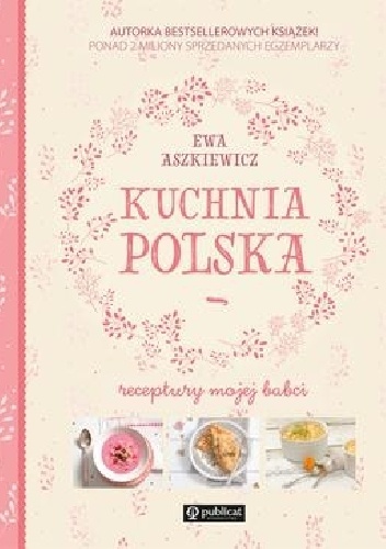 Okładka: Ewa Aszkiewicz - Kuchnia polska. Receptury mojej babci