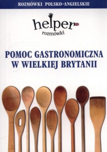 Okładka: Jacek Gordon - Pomoc gastronomiczna w Wielkiej Brytanii. Rozmówki polsko-angielskie