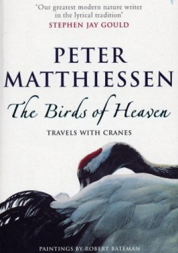 Okładka: Peter Matthiessen - The Birds of Heaven: Travels with Cranes