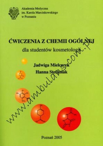 Okładka: Jadwiga Mielcarek - Ćwiczenia z chemii ogólnej dla studentów kosmetologii
